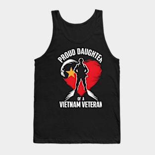 Proud Daughter of a Vietnam veteran  | Memorial day | Veteran lover gifts Tank Top